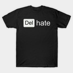 Del Hate T-Shirt